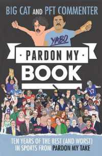 Pardon My Book : Ten Years of the Best (and Worst) in Sports from Pardon My Take