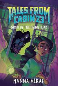 Tales from Cabin 23: Night of the Living Head (Tales from Cabin 23)