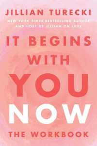It Begins with You Now: The Workbook