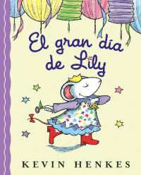 El Gran Día de Lily : Lily's Big Day (Spanish Edition)
