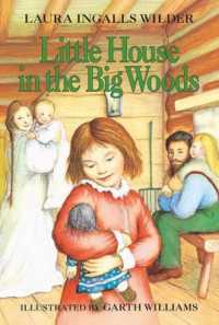 ロ－ラ・インガルス・ワイルダ－著『大きな森の小さな家』（原書）<br>Little House in the Big Woods （HarperTrophy）