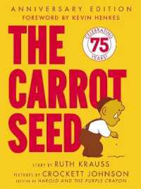 『にんじんのたね』（原書）<br>The Carrot Seed : 75th Anniversary