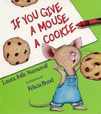 『もしもねずみにクッキーをあげると』（原書）<br>If You Give a Mouse a Cookie