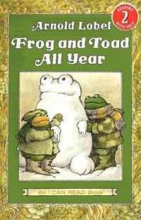 ア－ノルド・ロ－ベル作『ふたりはいつも』（原書）<br>Frog and Toad All Year : From the Classic Animal Friendship and Adventure Series, Great for Growing Reading Skills and Early Literacy Development for Kids [Ages 4-8] (I Can Read Level 2)
