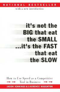 It's Not the Big That Eat the Small...It's the Fast That Eat the Slow : How to Use Speed as a Competitive Tool in Business