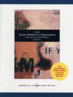 Human Relations in Organizations: Applications and Skill Building, 8e