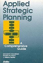 Applied Strategic Planning : A Comprehensive Guide