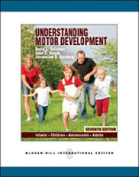 Understanding Motor Development: Infants, Children, Adolescents, Adults (Int'l Ed) -- Paperback / softback （7 ed）