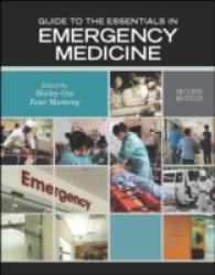 Guide to the Essentials in Emergency Medicine （2ND）