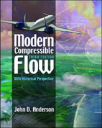 Modern Compressible Flow: With Historical Perspective (McGraw-Hill Series in Aeronautical and Aerospace Engineering) （3rd Revised ed.）
