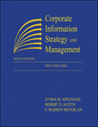 Corporate Info Strategy N Mgmt 6e:text/c （6th）