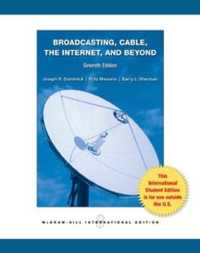 Broadcasting Cable the Internet and Beyond: an Introduction to Modern Electronic Media -- Paperback / softback （7 ed）