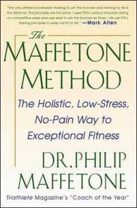 The Maffetone Method: The Holistic, Low-Stress, No-Pain Way to Exceptional Fitness