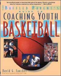 The Baffled Parent's Guide to Coaching Youth Basketball (Baffled Parent's Guides)