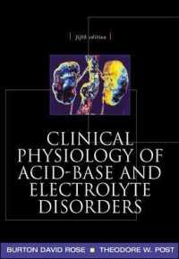 Clinical Physiology of Acid-Base and Electrolyte Disorders （5TH）