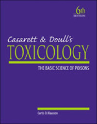 キャサレット&ドール トキシコロジー 第6版　サイエンティスト社　2004年 Casarett and Doull's Toxicology : The Basic Science of Poisons