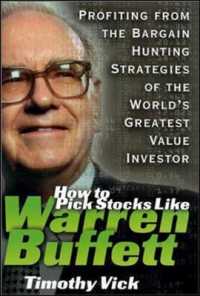 How to Pick Stocks Like Warren Buffett: Profiting from the Bargain Hunting Strategies of the World's Greatest Value Investor