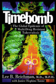薬剤耐性結核<br>Timebomb : The Global Epidemic of Multi-Drug-Resistant Tuberculosis