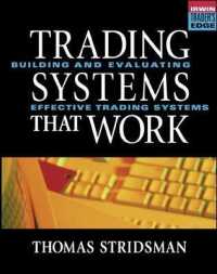 Tradings Systems That Work: Building and Evaluating Effective Trading Systems (Mcgraw-hill Trader's Edge Series)
