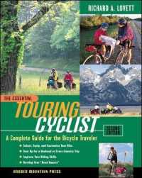 The Essential Touring Cyclist : The Complete Guide for the Bicycle Traveler (The Essential Series) （2 SUB）
