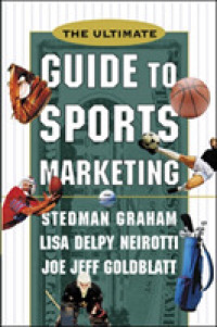 The Ultimate Guide to Sports Marketing （2ND）