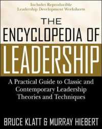 The Encyclopedia of Leadership : A Practical Guide to Popular Leadership Theories and Techniques