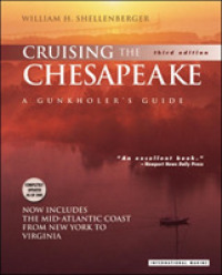 Cruising the Chesapeake : A Gunkholer's Guide （3TH）