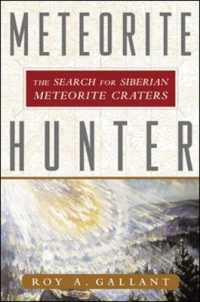 Meteorite Hunter : The Search for Siberian Meteorite Craters