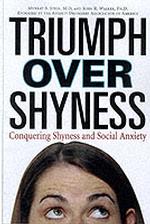 Triumph over Shyness : Conquering Shyness and Social Anxiety