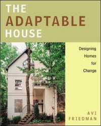 The Adaptable House : Designing Homes for Change / Friedman, Avi