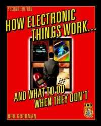 How Electronic Things Work and What to Do When They Don't （2ND）