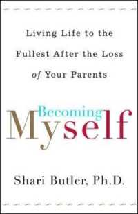 Becoming Myself: Living Life to the Fullest After the Loss of Your Parents