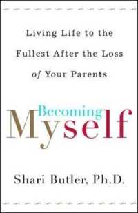 Becoming Myself : Living Life to the Fullest after the Loss of Your Parents