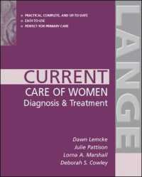 Current Care of Women : Diagnosis & Treatment (Current Care of Women)