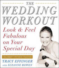 Wedding Workout : Look and Feel Fabulous on Your Special Day