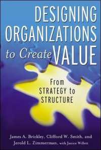 Designing Organizations to Create Value : From Strategy to Structure