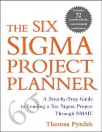 シックスシグマ・プロジェクト：段階的プランニング・ガイド<br>The Six Sigma Project Planner