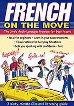 French on the Move (3-Volume Set) : The Lively Audio Language Program for Busy People (Language on the Move)