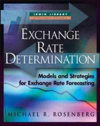 為替相場の決定：予測モデルと戦略<br>Exchange-Rate Determination : Models and Strategies for Exchange Rate Forecasting (Irwin Library of Investment & Finance.)