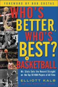 Who's Better, Who's Best in Basketball : Mr. Stats Sets the Record Straight on the Top 50 Players of All Time （1ST）