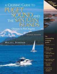 A Cruising Guide to Puget Sound and the San Juan Islands : Olympia to Port Angeles （2 SPI）