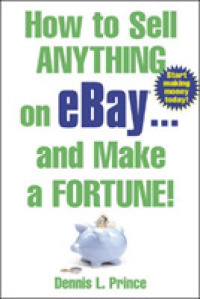 How to Sell Anything on Ebay . . .and Make a Fortune