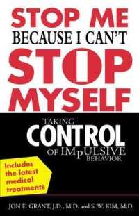 Stop Me Because I Can't Stop Myself: Taking Control of Impulsive Behavior