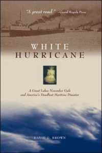 White Hurricane : A Great Lakes November Gale and America's Deadliest Maritime Disaster