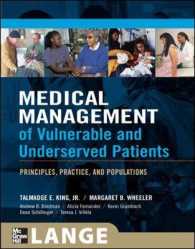 Medical Management of Vulnerable and Underserved Patients : Principles, Practice, and Populations （1ST）