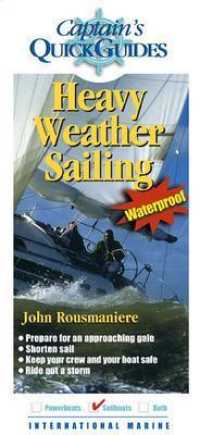 Heavy Weather Sailing (Captain's Quick Guides) （LAM）