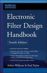 Electronic Filter Design Handbook, Fourth Edition -- Hardback （4 ed）