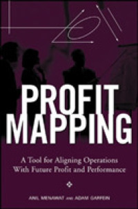 収益マッピングの手法<br>Profit Mapping : A Tool for Aligning Operations with Future Profit and Performance
