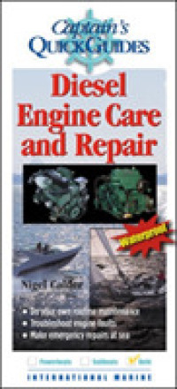 Captain's Quick Guides Diesel Engine Care and Repair (Captain's Quick Guides) （LAM）