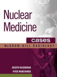 核医学症例集<br>Nuclear Medicine Cases (Mcgraw-hill Radiology Series) （1ST）